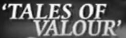 'tales Of Valour' (label) Device mark 4487439 Trademark