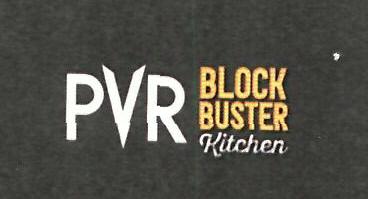 Pvr Block Buster Kitchen Device mark 4701702 Trademark