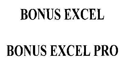 Bonus Excel ( Series ) Device mark 5010110 Trademark
