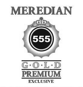 Meredian 555 Gold Premium Exclusive (label) Device mark 5067558 Trademark