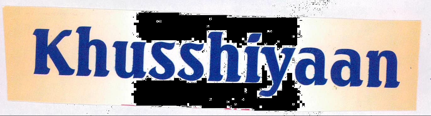 Khusshiyaan (label) Device mark 2005806 Trademark