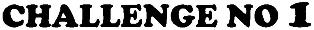 Challenge No 1 (label) Device mark 2209711 Trademark