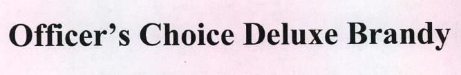 Officer's Choice Deluxe Brandy Device mark 2216866 Trademark