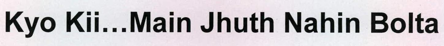 Kyo Kii...main Jhuth Nahin Bolta Device mark 2224688 Trademark
