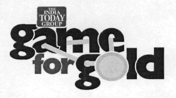 The India Today Group Game For Gold (device) Device mark 2240789 Trademark