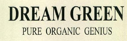 Dream Green Pure Organic Genius Device mark 2513231 Trademark