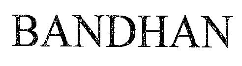 Bandhan Device mark 2589587 Trademark
