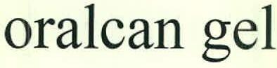 Oralcan Gel Device mark 2614270 Trademark