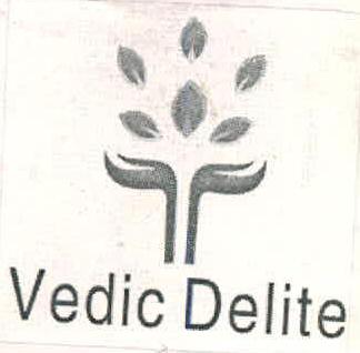 Vedic Delite Device mark 2768956 Trademark