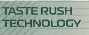 Taste Rush Technology (lable) Device mark 2769807 Trademark