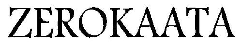 Zerokaata Device mark 2784928 Trademark