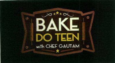Bake Do Teen With Chef Gautam Device mark 2830330 Trademark