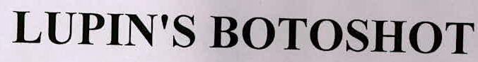 Lupin's Botoshot Device mark 2849127 Trademark
