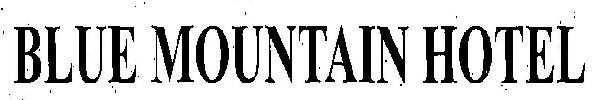 Blue Mountain Hotel Device mark 3130487 Trademark