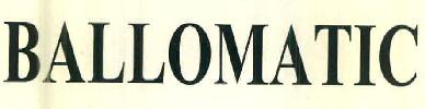 Ballomatic Device mark 3176819 Trademark