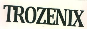 Trozenix Device mark 3186770 Trademark