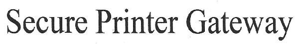 Secure Printer Gateway Device mark 3448317 Trademark