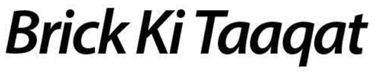 Brick Ki Taaqat (tagline) Device mark 3721789 Trademark