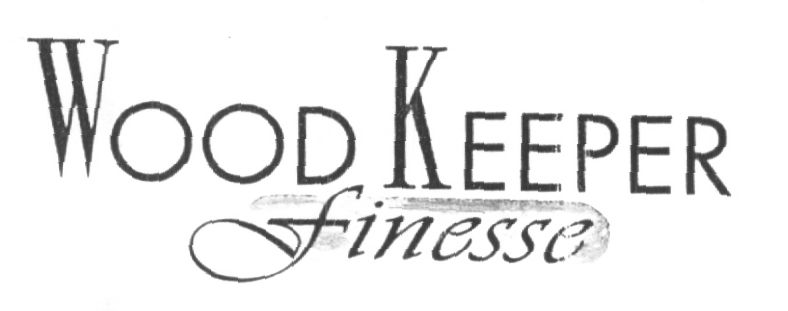 Wood Keeper Finesse Device mark 988902 Trademark