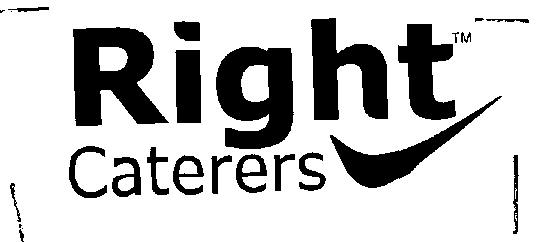 Right Caterers [label] Device mark 1173670 Trademark