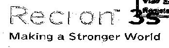 Recron 3s Making A Stronger World (label) Device mark 1255854 Trademark