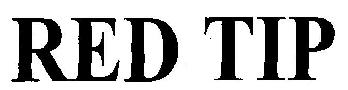 Red Tip Device mark 2847390 Trademark