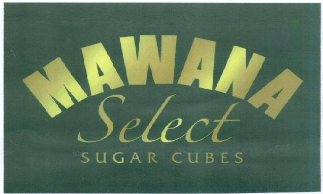 Mawana Select Sugar Cubes With Label Device mark 1439608 Trademark