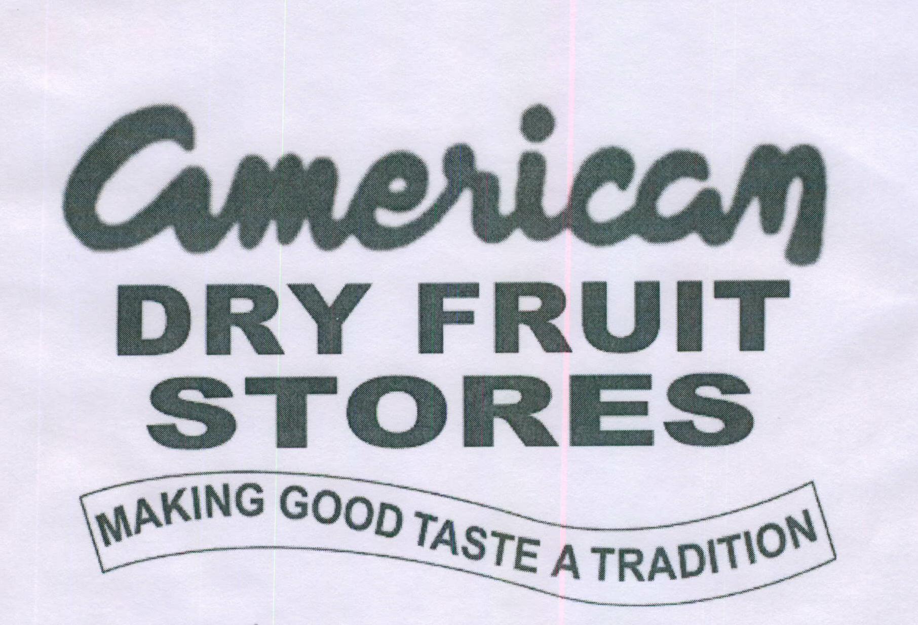 American Dry Fruit Stores (device Of Special Firm Of Writing) Device mark 1445135 Trademark