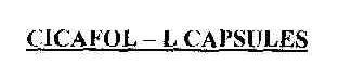 Cicafol-l Capsules Device mark 1467121 Trademark