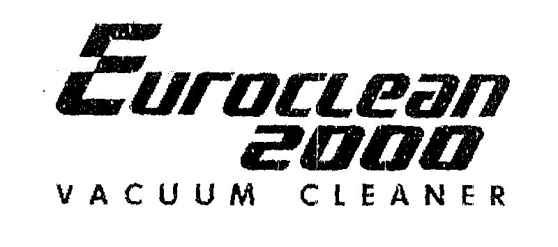 Euroclean 2000 Vacuum Cleaner (special From Of Writing) Device mark 1469731 Trademark
