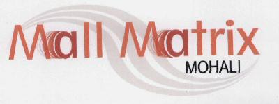 Mall Matrix Mohali With Label Device mark 1481834 Trademark