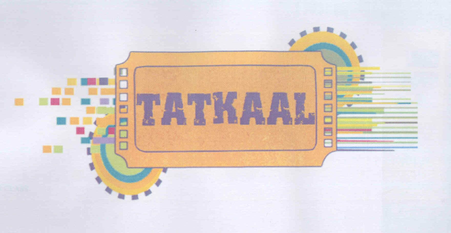 Tatkaal (label) Device mark 1683981 Trademark