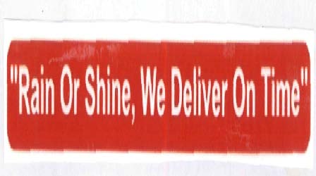 "rain Or Shine, We Deliver On Time" Device mark 1724612 Trademark