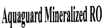 Aquaguard Mineralized Ro Device mark 1809596 Trademark
