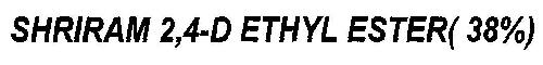 Shriram 2,4-d Ethyl Ester( 38%) Device mark 1818263 Trademark