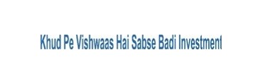 Khud Pe Vishwaas Hai Sabse Badi Investment Device mark 5326598 Trademark