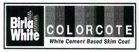 Birla White Colorcote White Cement Based Skim Coat Device mark 2713754 Trademark