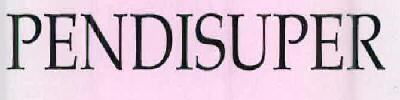 Pendisuper Device mark 2588744 Trademark
