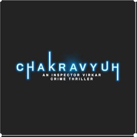 Chakravyuh An Inspector Virkar Crime Thriller Device mark 5316505 Trademark