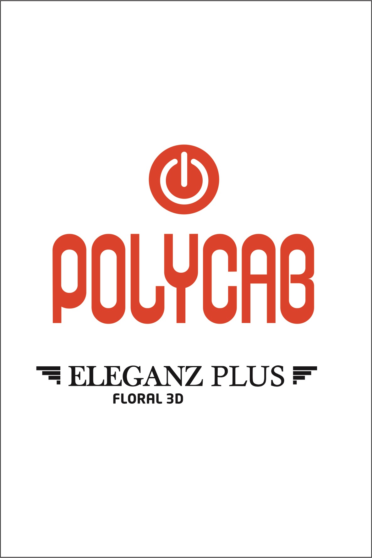 Polycab E L E G A N Z P L U S F L O R A L 3 D Device mark 5699863 Trademark