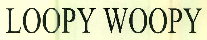 Loopy Woopy Device mark 2631892 Trademark