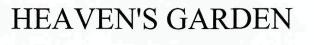 Heaven's Garden Device mark 2487134 Trademark