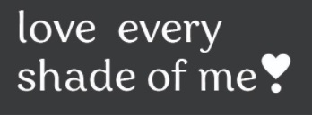 Love Every Shade Of Me Device mark 6385492 Trademark