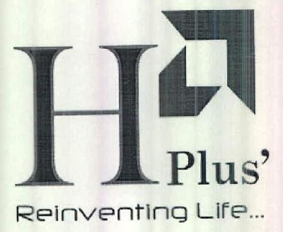 H Plus' Reinventing Life... Device mark 2524564 Trademark