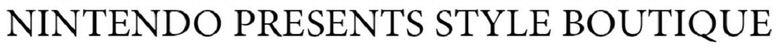 Nintendo Presents Style Boutique Device mark 4498728 Trademark