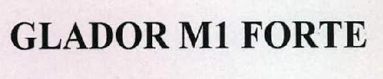 Glador M1 Forte Device mark 2324695 Trademark