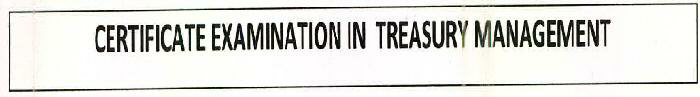 Certificate Examination In Treasury Management Device mark 2595815 Trademark