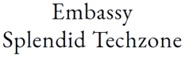 Embassy Splendid Techzone Device mark 6529168 Trademark