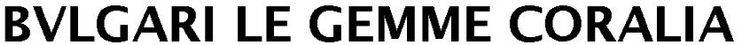 Bvlgari Le Gemme Coralia Device mark 4007362 Trademark