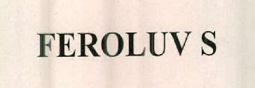 Feroluv S Device mark 2422072 Trademark